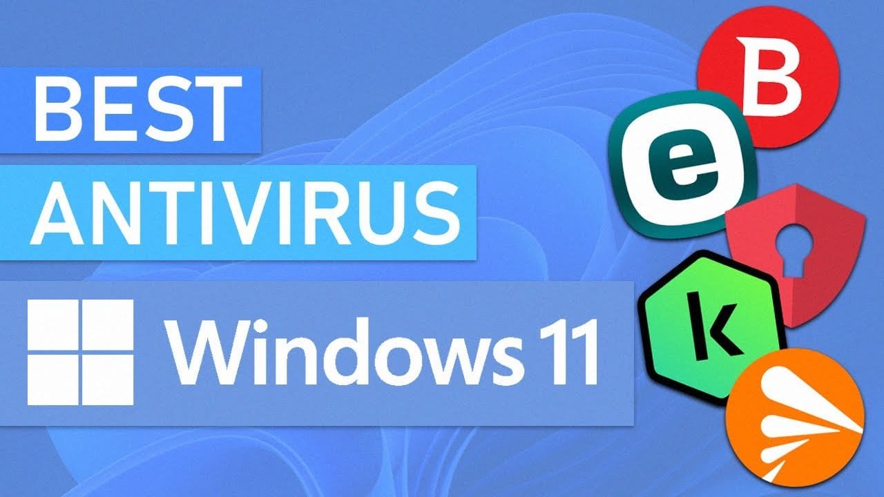 10 Best Antivirus Software For Windows 11