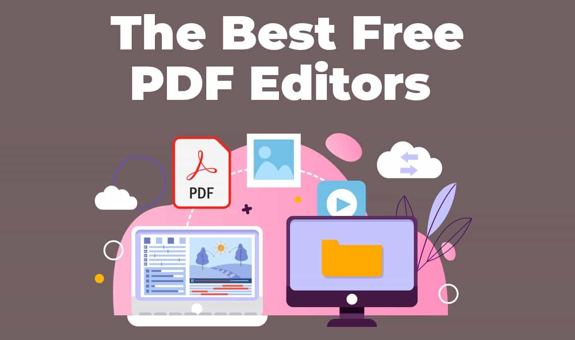 7 Best Free PDF Editors To Use