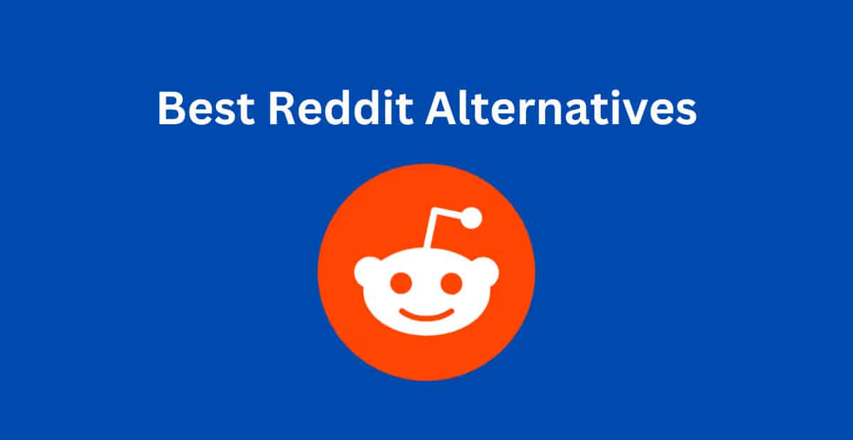 6 Best Reddit Alternatives To Use