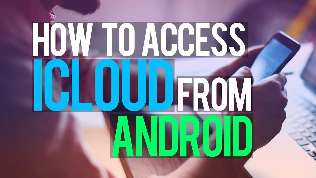 How To Access iCloud Photos On Android