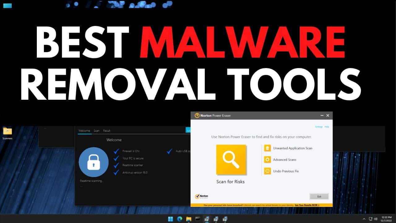 7 Best Malware Removal Tools For Windows