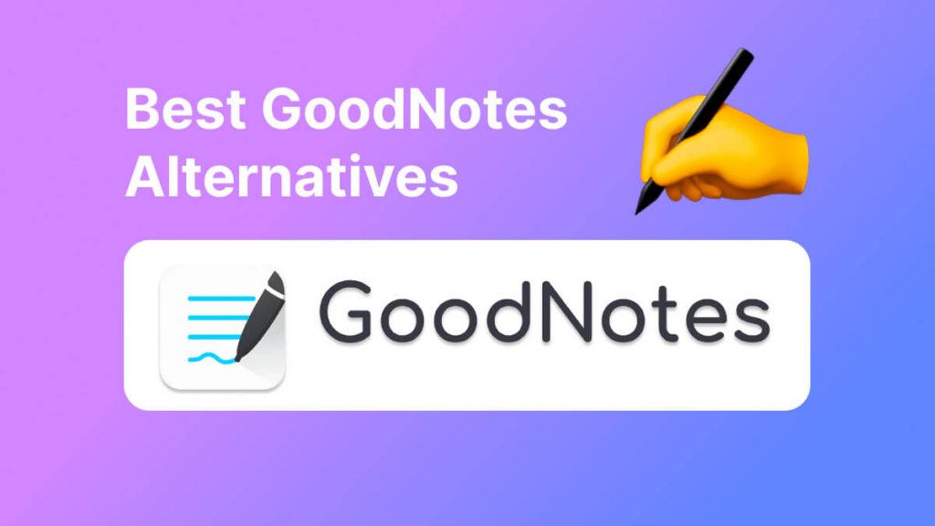 8 Best GoodNotes Alternatives For Windows 9 8 Best GoodNotes Alternatives For Windows