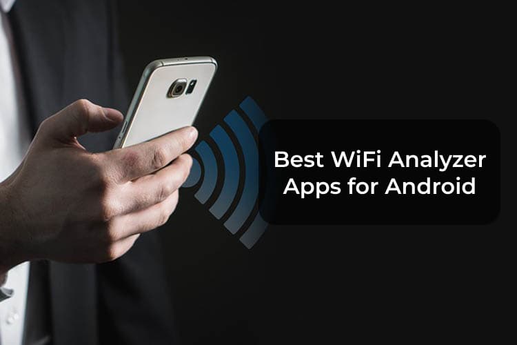 7 Best Wifi Analyzer Apps For Android